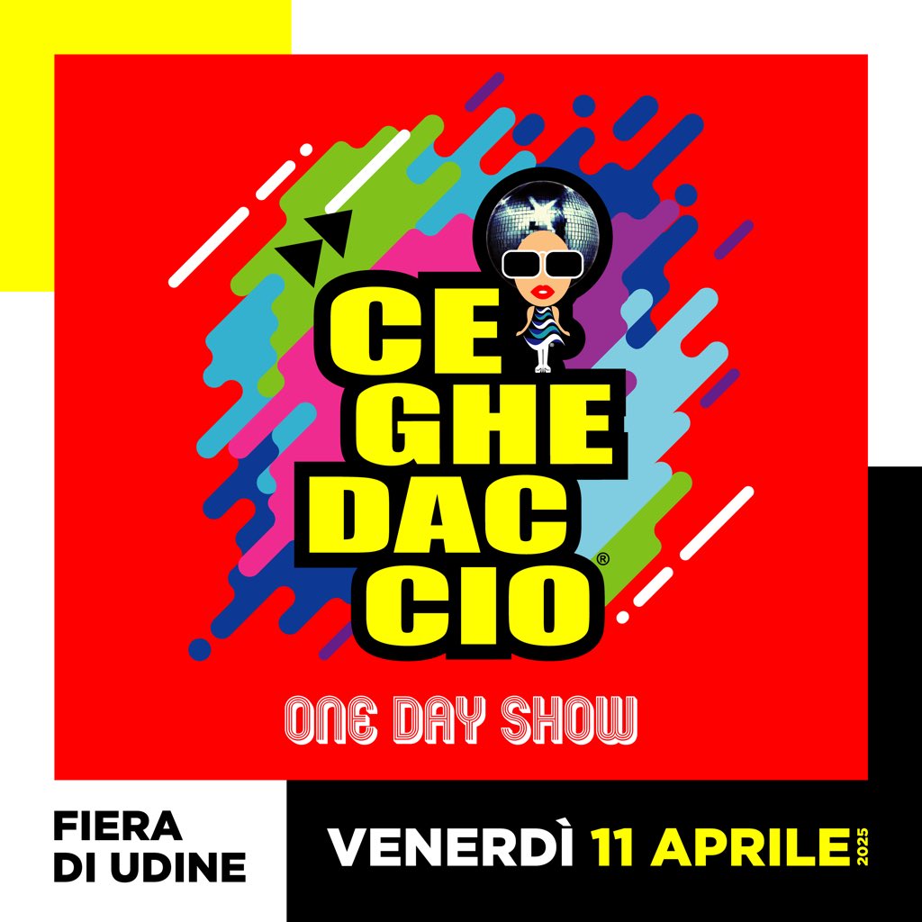 Venerdì 11 aprile 2025 📆
CEGHEDACCIO ❤️
“One Day Show” 🪩
Fiera di Udine 📌

La musica, lo stile e l’atmosfera degli anni ’70 ’80 ’90! 💃🎶🕺

🎟️ Biglietti 👉 bit.ly/Ceghe_Biglietti

🌐 ceghedaccio.com
📩 info@ceghedaccio.com
📲 345.2655945

#Ceghedaccio #OneDayShow