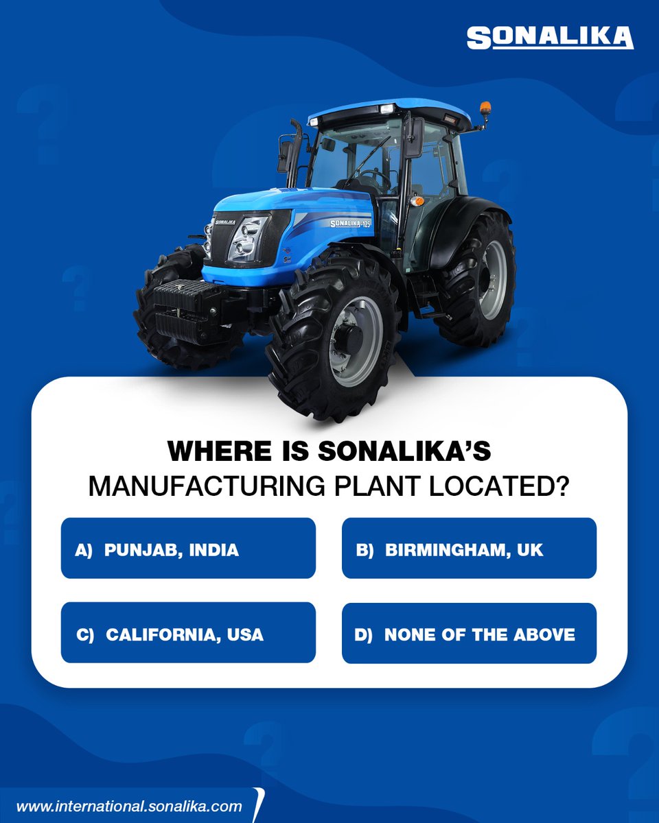SonalikaTractor's tweet photo. Test your Sonalika knowledge! Where is Sonalika's state-of-the-art manufacturing unit situated? Comment your answer below!

#SonalikaTractorInternational #Sonalika #Tractor #SonalikaTractor #AgricultureAdvancement #TractorPerformance https://t.co/vzqYObW9C9