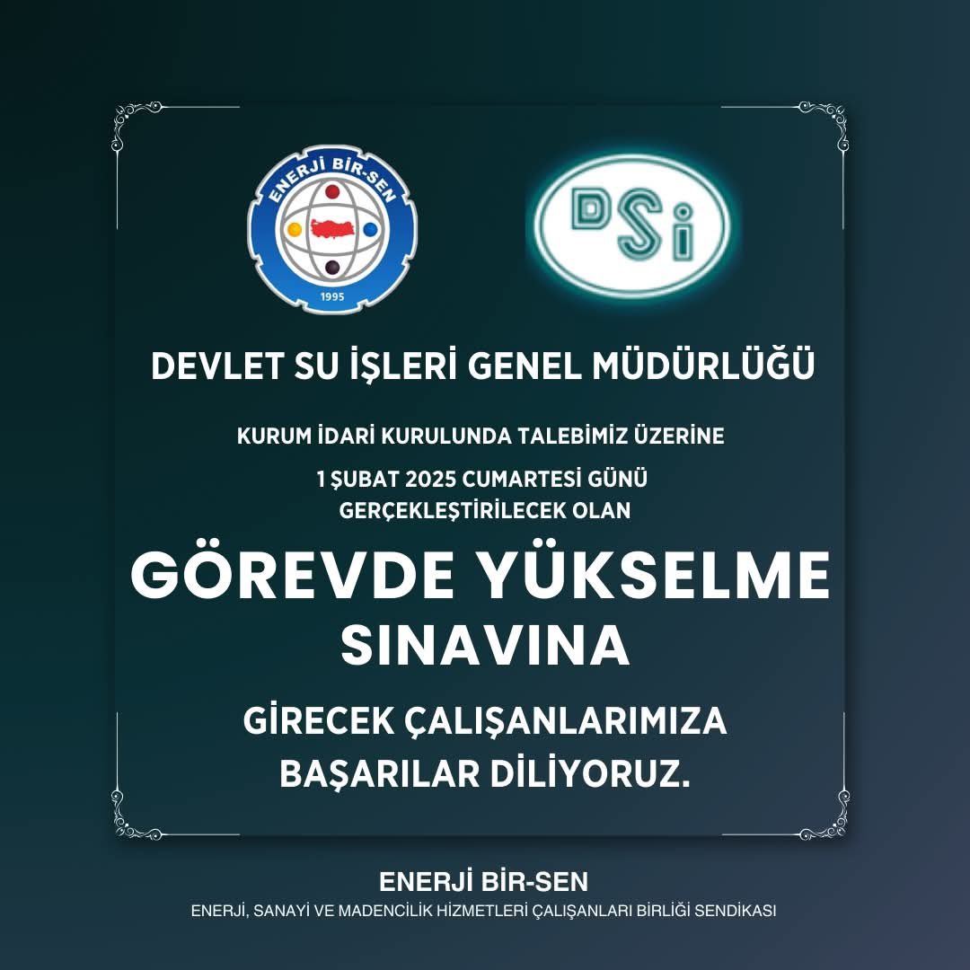 DSİ GENEL MÜDÜRLÜĞÜ İLE YAPILAN KURUM İDARİ KURULUNDA ALINAN KARARLA YARDIMCI HİZMETLERDEN MEMURİYETE GEÇİS İÇİN YAPILACAK OLAN GÖREVDE YÜKSELME SINAVINA KATILACAK TÜM ARKADAŞLARA BAŞARILAR DİLİYORUZ.

NOT:ANKARA DIŞINDAN GELENLER İÇİN MİSAFİRHANE ÖNLERİNDEN SERVİS KALKACAKTIR.