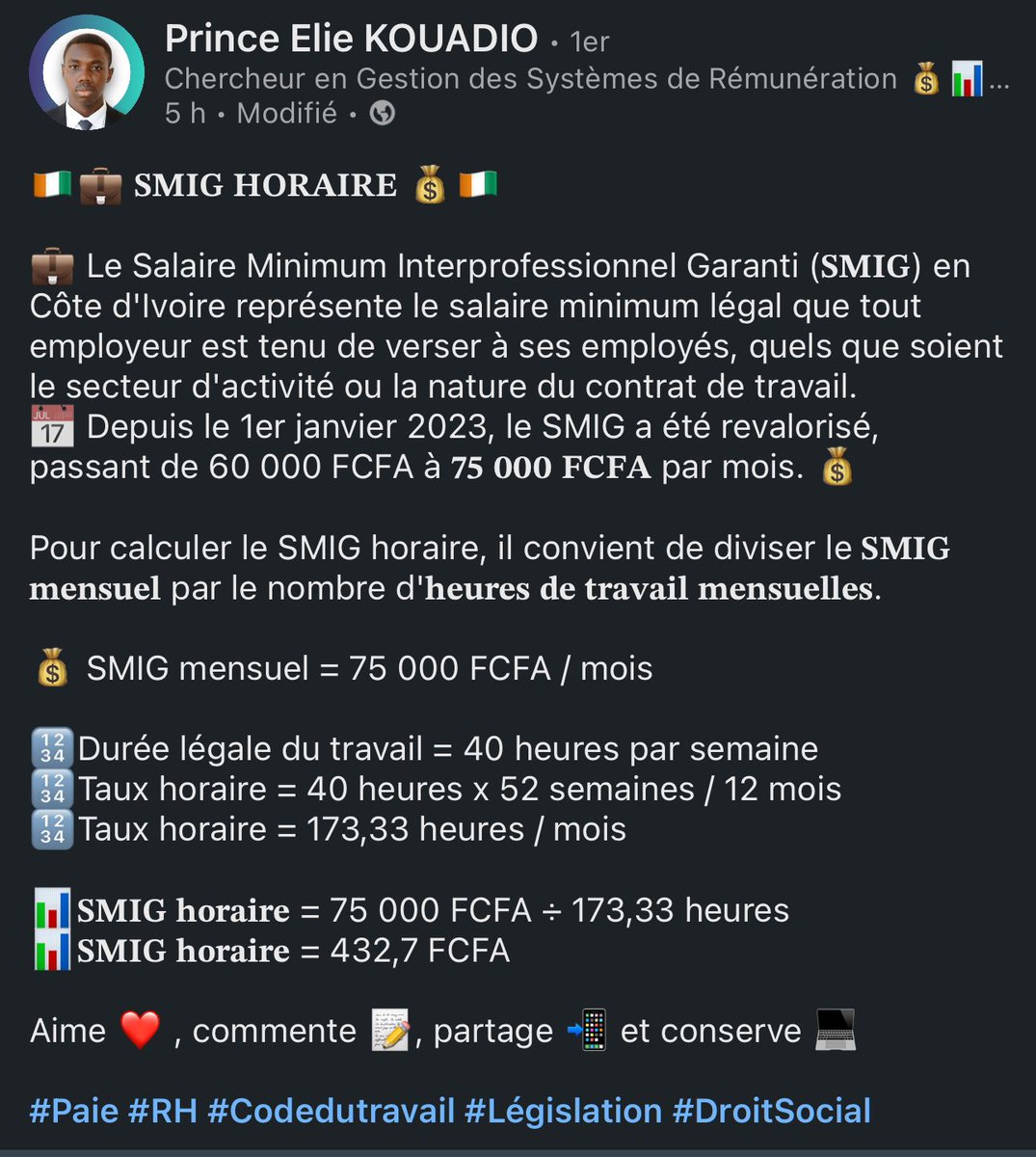 EmploisCi's tweet image. 🚨🇨🇮 NOUVELLE INFO 🇨🇮🚨
📌 SMIG HORAIRE EN CÔTE D’IVOIRE 📌

💼 Depuis janvier 2023, le SMIG est fixé à 75 000 FCFA/mois.

⚙️ Calcul du taux horaire :
•Durée légale du travail : 40h/semaine
•Taux mensuel : 173,33h/mois
•SMIG horaire : 432,7 FCFA 💵

#Paie #RH #CodeDuTravail…
