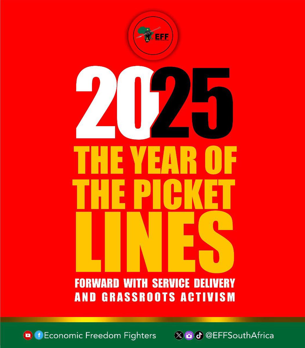 EFFSouthAfrica's tweet image. We As The EFF Declare That The Year 2025, Is The Year of The Picket Lines.
Forward With Service Delivery and Grassroots Activism!
#YearOfThePicketLines
#EFFPlenum2025