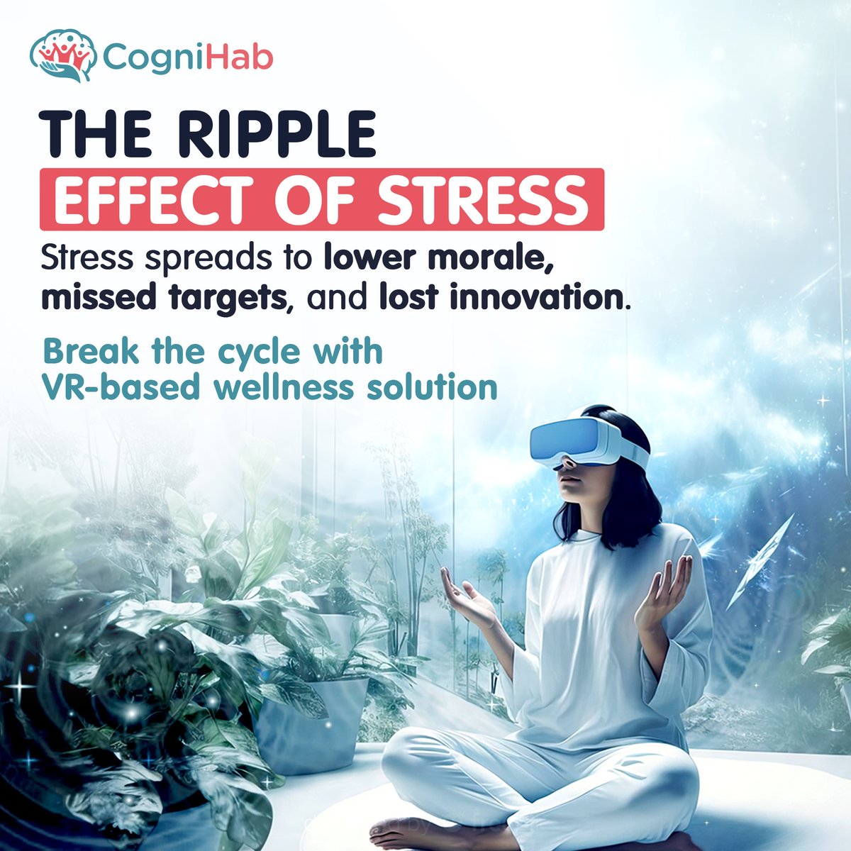 ✨ The Ripple Effect of Stress ✨

Stress spreads:
👉 Morale drops
👉 Targets are missed
👉 Innovation suffers

Cognihab’s VR-based Mindful Peace Journeys are revolutionizing workplace mental well-being.

🌐 Learn more: vist.ly/3mttik6

#WorkplaceWellness #VRForWellness