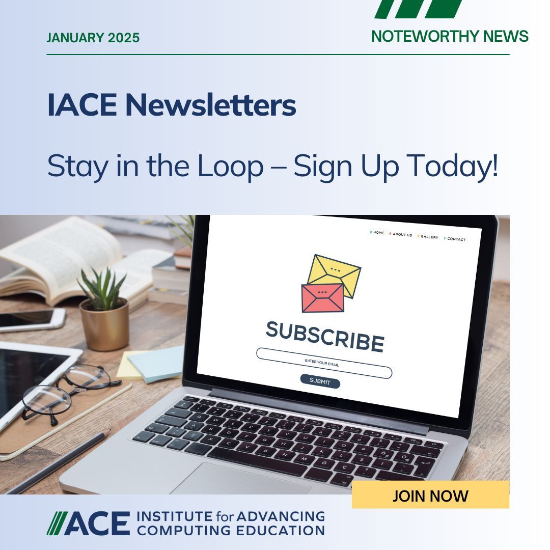 📰 Stay in the Loop with IACE Newsletters!

Don’t miss out on the latest updates, resources, and news from the Institute for Advancing Computing Education. Sign up today and stay informed! 🖥️📩

👉 Join now:buff.ly/42q6f7k 

#Newsletter #EducationUpdates #StayInformed