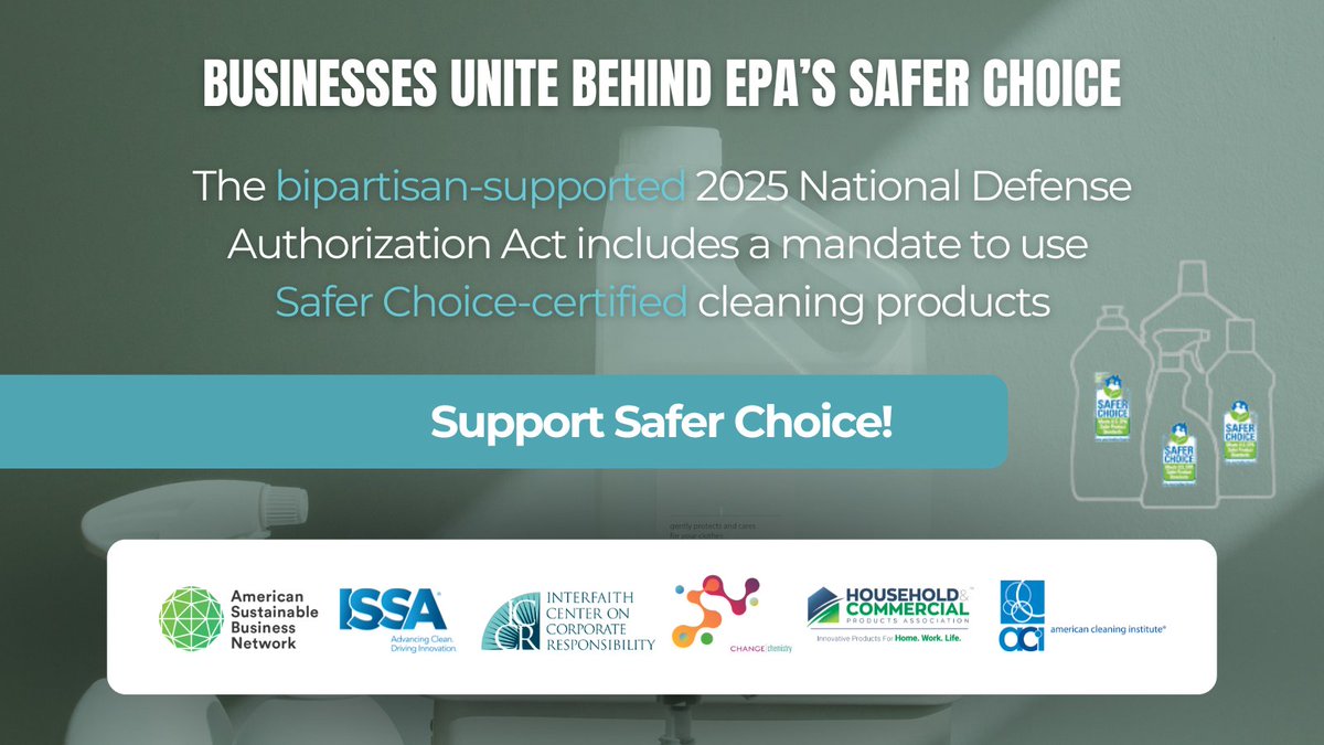American Sustainable Business Network (@theasbn) on Twitter photo The 2025 NDAA mandates Safer Choice-certified cleaning products for some gov purchases. We’ve partnered with <a href="/TheHCPA/">HCPA</a>, <a href="/ISSAworldwide/">ISSA</a>, <a href="/The_GC3/">Change Chemistry (formerly GC3)</a>, <a href="/CleanInstitute/">American Cleaning Institute</a> & <a href="/ICCRonline/">ICCR</a> to safeguard & support Safer Choice. Sign bit.ly/unite4safercho… #unite4saferchoice The 2025 NDAA mandates Safer Choice-certified cleaning products for some gov purchases. We’ve partnered with <a href="/TheHCPA/">HCPA</a>, <a href="/ISSAworldwide/">ISSA</a>, <a href="/The_GC3/">Change Chemistry (formerly GC3)</a>, <a href="/CleanInstitute/">American Cleaning Institute</a> & <a href="/ICCRonline/">ICCR</a> to safeguard & support Safer Choice. Sign bit.ly/unite4safercho… #unite4saferchoice