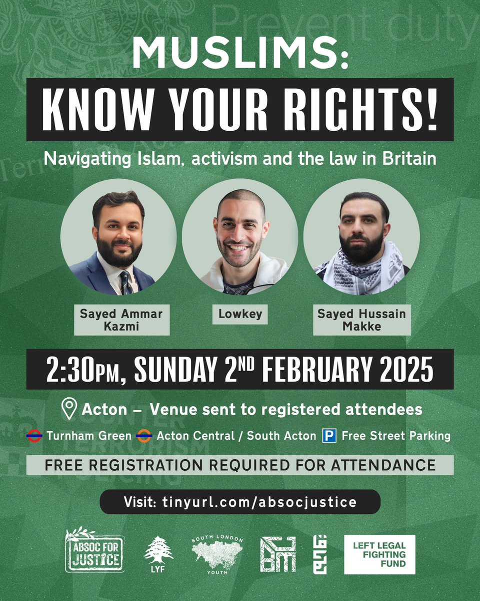 Excellent event in West London this Sunday, organised by ABSoc For Justice, <a href="/Fighting_Fund/">Left Legal Fighting Fund</a>, and a number of Muslim community organisations, with expert panellists: <a href="/Lowkey0nline/">Lowkey</a> <a href="/HMakke91/">Hussain Makke</a> <a href="/SayedAmmar_/">🔻سيد عمار 🇵🇸</a>.

‘Muslims: Know Your Rights!’
Register here: tinyurl.com/absocjustice