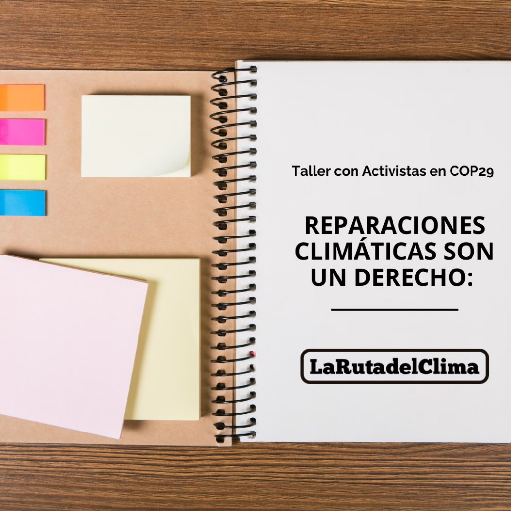 larutadelclima's tweet photo. ☆☆Nueva Publicación ☆☆
<Reporte de Taller con Activstas en COP29 sobre Reparaciones Climáticas>
✅️Descarga: https://t.co/XOmInRCqo9
☑Manténgase informada: https://t.co/UFbSZlaAqa https://t.co/uB8hw3tzi3