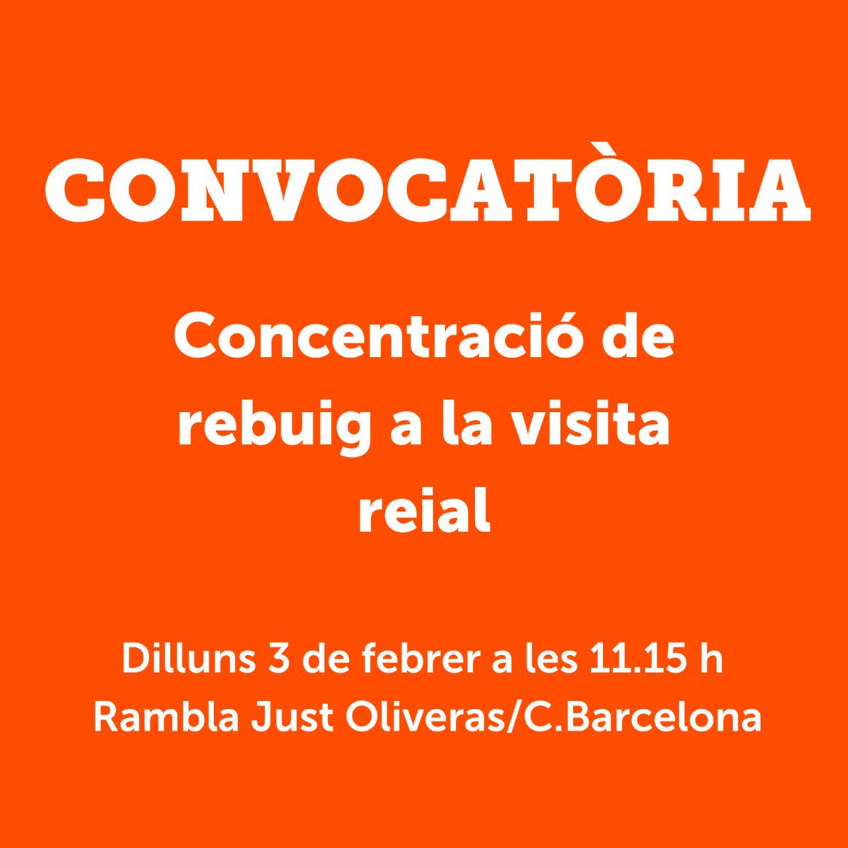 [CONVOCATÒRIA]

🟠 Entitats i col·lectius de la ciutat convoquem una concentració de rebuig a la visita reial el proper dilluns 3 de febrer a les 11.15 h.

T'hi esperem!