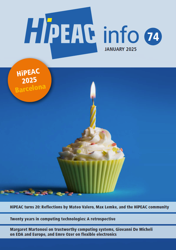 HiPEAC (@hipeac) on Twitter photo 🎂 🥂 Have you checked out hashtag#HiPEACinfo74 yet? 👉 hipeac.net/magazine/7170.…
✨ Our special, celebratory issue of the HiPEAC magazine brings together inspiring stories reflecting on the last 20 years of HiPEAC. Ft. <a href="/Pragmatic_Semi/">Pragmatic Semiconductor</a> | <a href="/bfalsafi/">Babak Falsafi</a> | <a href="/ICepfl/">EPFL Computer and Communication Sciences</a> | <a href="/eslepfl/">eslepfl</a> | <a href="/BSC_CNS/">BSC-CNS</a> 🎂 🥂 Have you checked out hashtag#HiPEACinfo74 yet? 👉 hipeac.net/magazine/7170.…
✨ Our special, celebratory issue of the HiPEAC magazine brings together inspiring stories reflecting on the last 20 years of HiPEAC. Ft. <a href="/Pragmatic_Semi/">Pragmatic Semiconductor</a> | <a href="/bfalsafi/">Babak Falsafi</a> | <a href="/ICepfl/">EPFL Computer and Communication Sciences</a> | <a href="/eslepfl/">eslepfl</a> | <a href="/BSC_CNS/">BSC-CNS</a>
