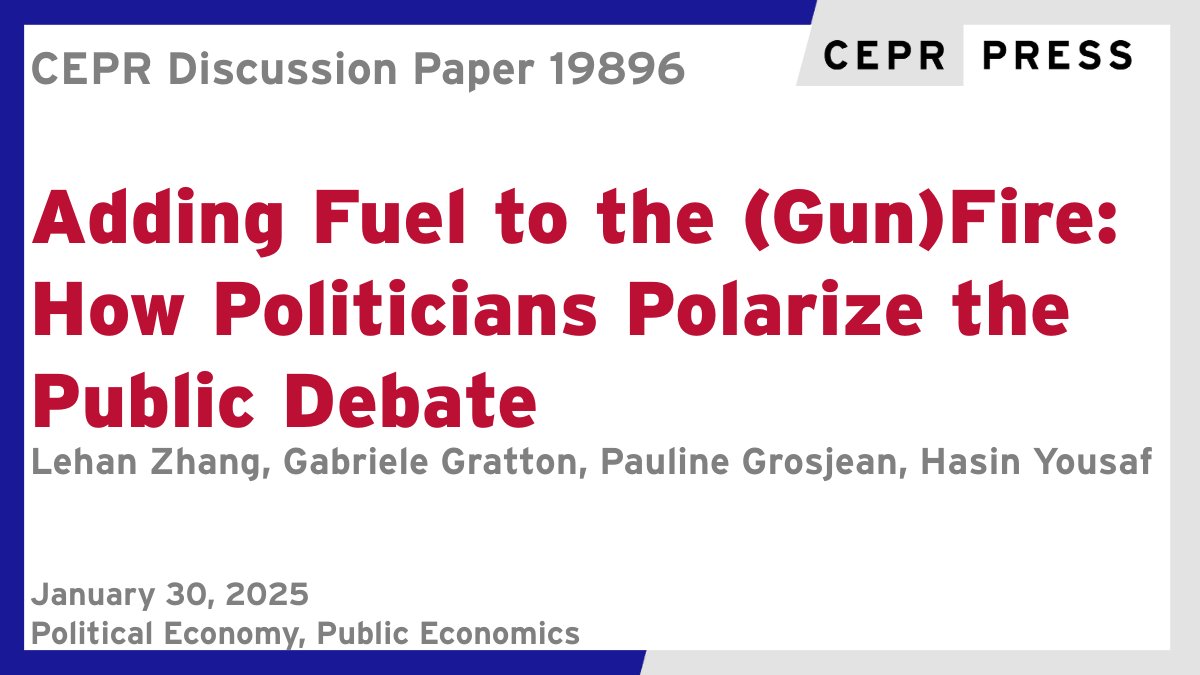 CEPR (@cepr_org) on Twitter photo New CEPR Discussion Paper - DP19896
Adding Fuel to the (Gun)Fire: How Politicians Polarize the Public Debate
Lehan Zhang <a href="/lehanzhang_/">lehan zhang</a>, Gabriele Gratton <a href="/grattonecon/">Gabriele Gratton</a>, Pauline Grosjean <a href="/UNSWEcon/">UNSW Economics</a>, Hasin Yousaf <a href="/UNSWEcon/">UNSW Economics</a>
ow.ly/qAOK50UQ61H
#CEPR_PoE, #CEPR_PE, #EconTwitter New CEPR Discussion Paper - DP19896
Adding Fuel to the (Gun)Fire: How Politicians Polarize the Public Debate
Lehan Zhang <a href="/lehanzhang_/">lehan zhang</a>, Gabriele Gratton <a href="/grattonecon/">Gabriele Gratton</a>, Pauline Grosjean <a href="/UNSWEcon/">UNSW Economics</a>, Hasin Yousaf <a href="/UNSWEcon/">UNSW Economics</a>
ow.ly/qAOK50UQ61H
#CEPR_PoE, #CEPR_PE, #EconTwitter