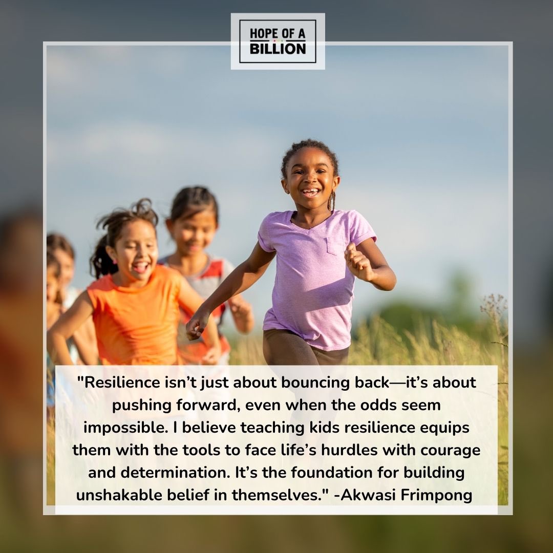 Empowering the next generation with resilience: teaching kids to not only bounce back but to boldly push forward, no matter the odds. 💪

hopeofabillion.org

#Resilience #Empowerment #AkwasiFrimpong #HopeOfABillion #youthempowerment