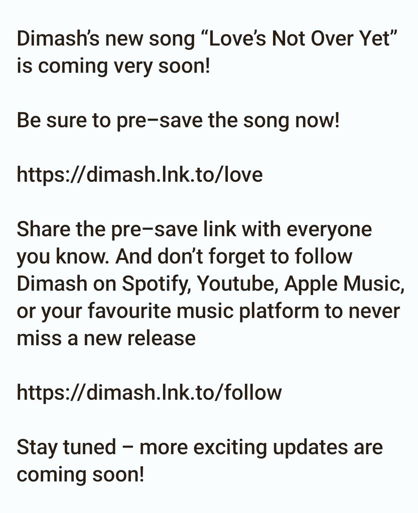 dimash_usa's tweet photo. ❤️Repost: @ https://t.co/UIPwxoUEUd 

Dears! 
We’re very excited to share some wonderful news with you! 

Dimash’s new song “Love’s Not Over Yet” is coming very soon! 

Be sure to pre-save the song now! https://t.co/pzHHYgp7Tl

@dimash_official
#dimash #music  #weloveyouintheusa https://t.co/hrRGnCzGUv
