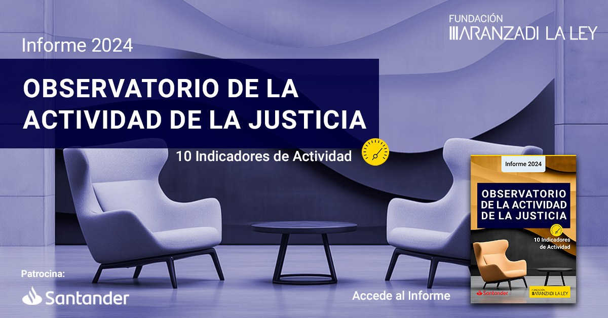 Conoce cuáles han sido las conclusiones del Informe 2024 del Observatorio de la Actividad de la Justicia de la <a href="/FAranzadiLALEY/">Fundación_AranzadiLALEY</a>. 

Descárgalo aquí👉  ow.ly/iA6s50UR3pk
