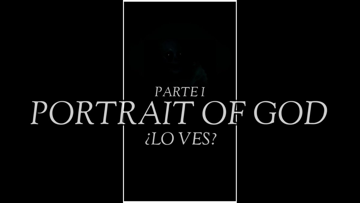 Parte 1: ¿Lo ves? Portrait of God (2022): youtu.be/9Y5dbRFd2Bs

#shortfilm #horror #review #portraitofgod