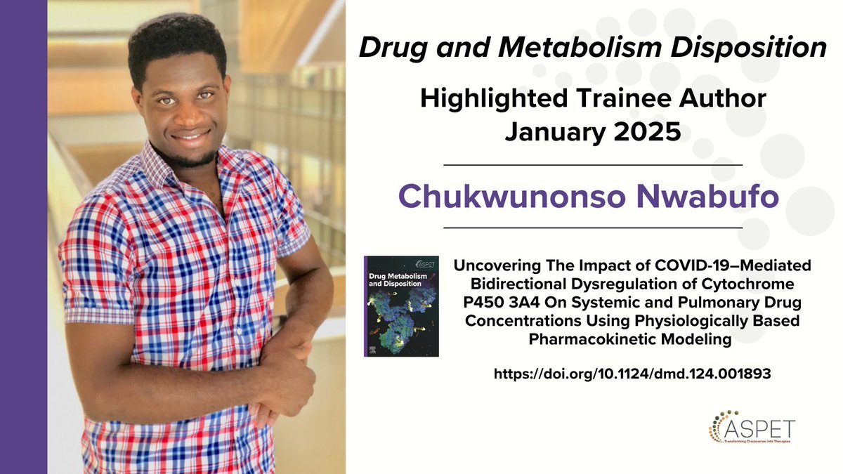 The January 2025 Highlighted Trainee Author for DMD is Chukwunonso Nwabufo, a PhD candidate at @uoftpharmacy. His research focuses on understanding how diseases like COVID-19 interfere with the body's ability to process drugs. Read his work here: doi.org/10.1124/dmd.12…