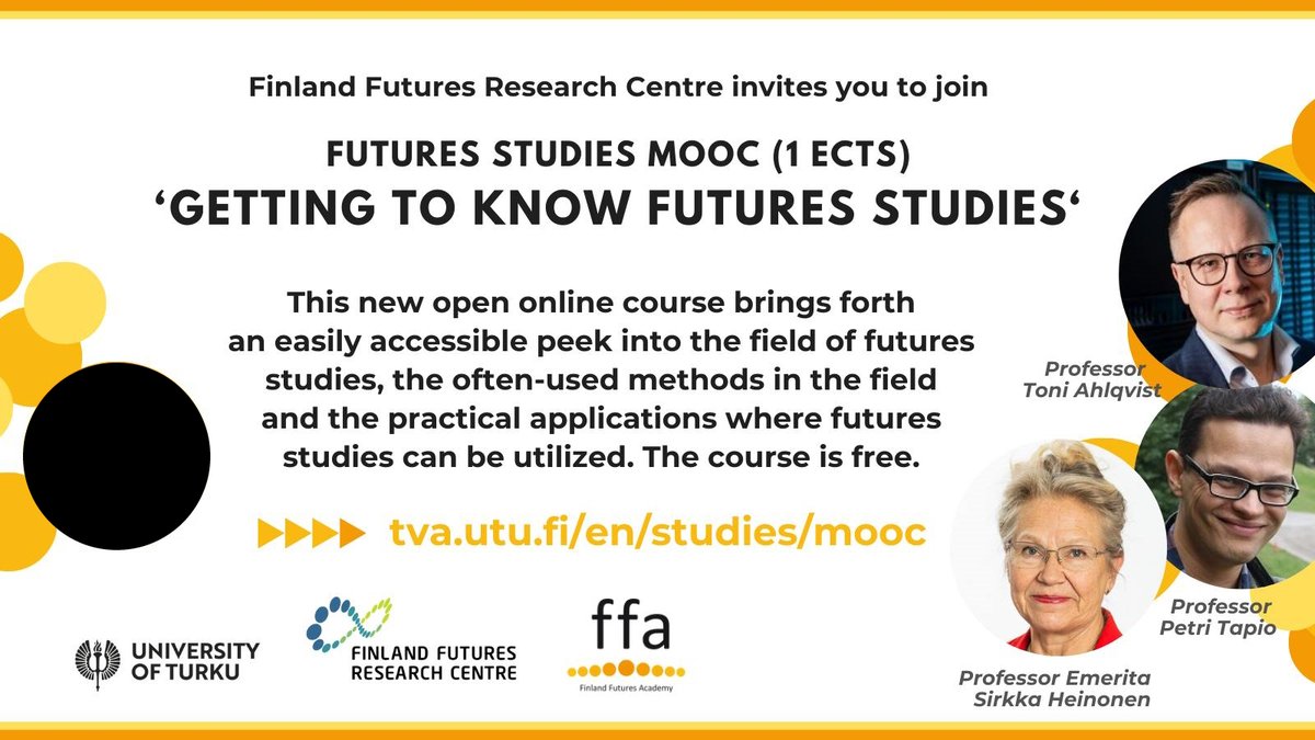 Innostu tulevaisuusajattelusta! Getting to Know Futures Studies MOOC tarjoaa mahdollisuuden tutustua tulevaisuudentutkimuksen opintoihin. Verkkokurssista voi tehdä myös maksuttoman opintosuorituksen (1 op) avoimessa yliopisto-opetuksessa. tva.utu.fi/en/ <a href="/FFRC_Tutu/">Finland Futures Research Centre</a>