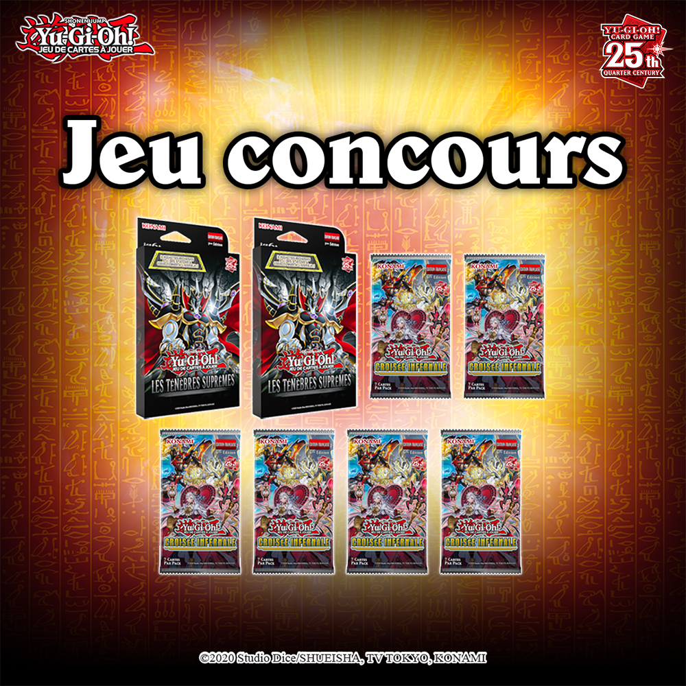 Micromania-Zing (@micromania_fr) on Twitter photo C'est l'heure de votre concours Yu-Gi-Oh! du mois 🔥
Tentez de gagner 2 Tripacks Les Ténèbres Suprêmes + 6 boosters Croisée Infernale ⤵️
🃏 Like, RT & Follow <a href="/Micromania_Fr/">Micromania-Zing</a>
🃏 Mentionner en réponse un ami avec #MicromaniaYuGiOh
Tirage au sort dans 7 jours ! C'est l'heure de votre concours Yu-Gi-Oh! du mois 🔥
Tentez de gagner 2 Tripacks Les Ténèbres Suprêmes + 6 boosters Croisée Infernale ⤵️
🃏 Like, RT & Follow <a href="/Micromania_Fr/">Micromania-Zing</a>
🃏 Mentionner en réponse un ami avec #MicromaniaYuGiOh
Tirage au sort dans 7 jours !