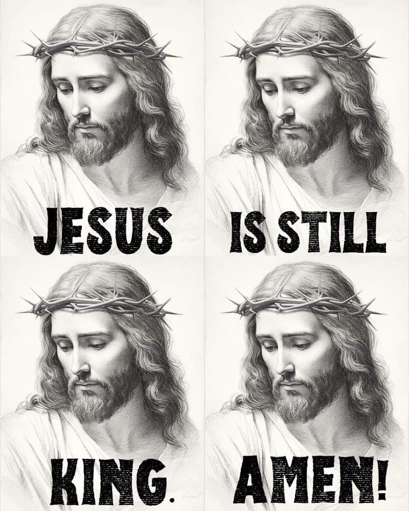 Jesus is King.