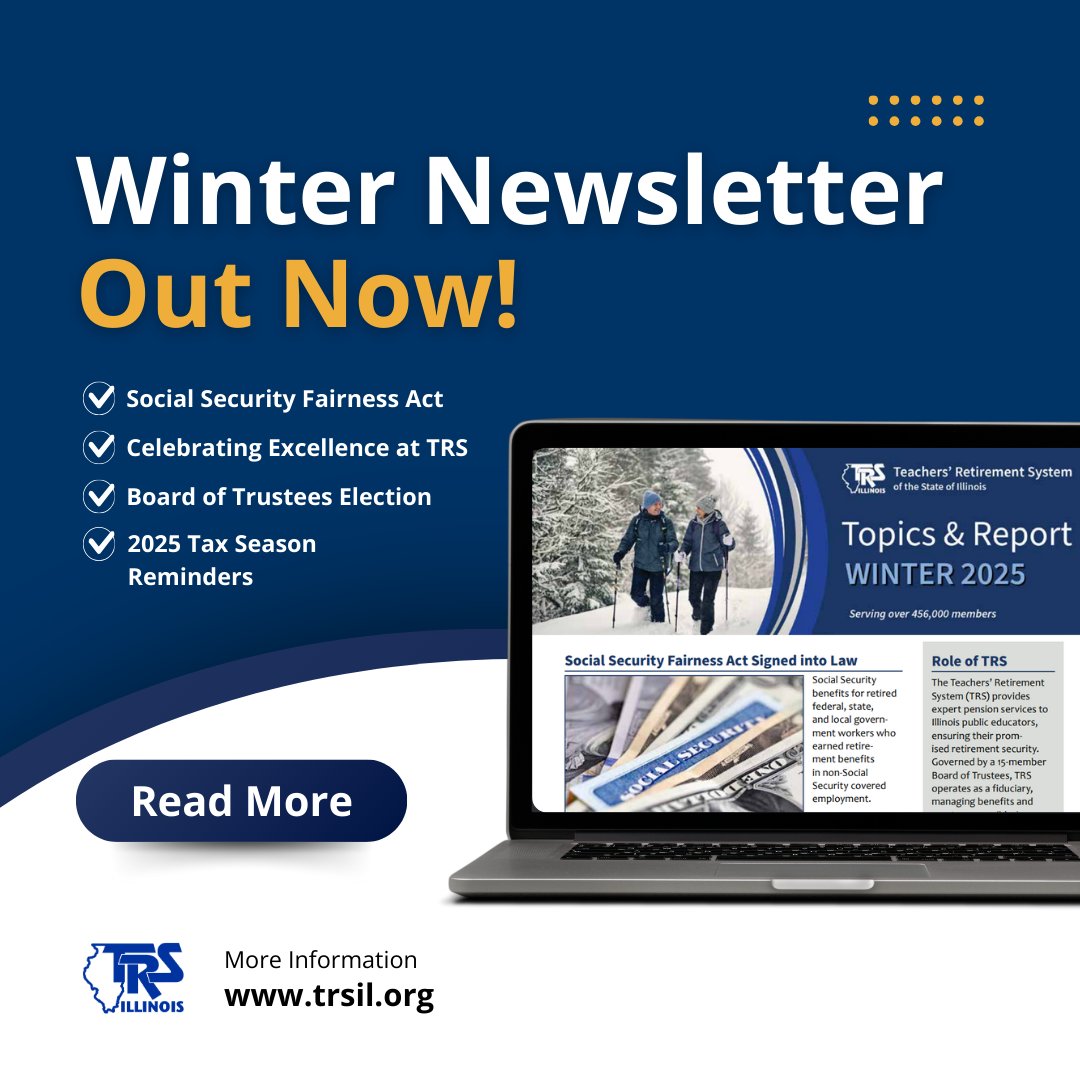 The winter edition of the TRS Topics &amp; Report newsletter is now available! Stay informed on key updates, including important changes to the Social Security Act, details on the upcoming Board of Trustees election and more. 

trsil.org/news-and-event…
