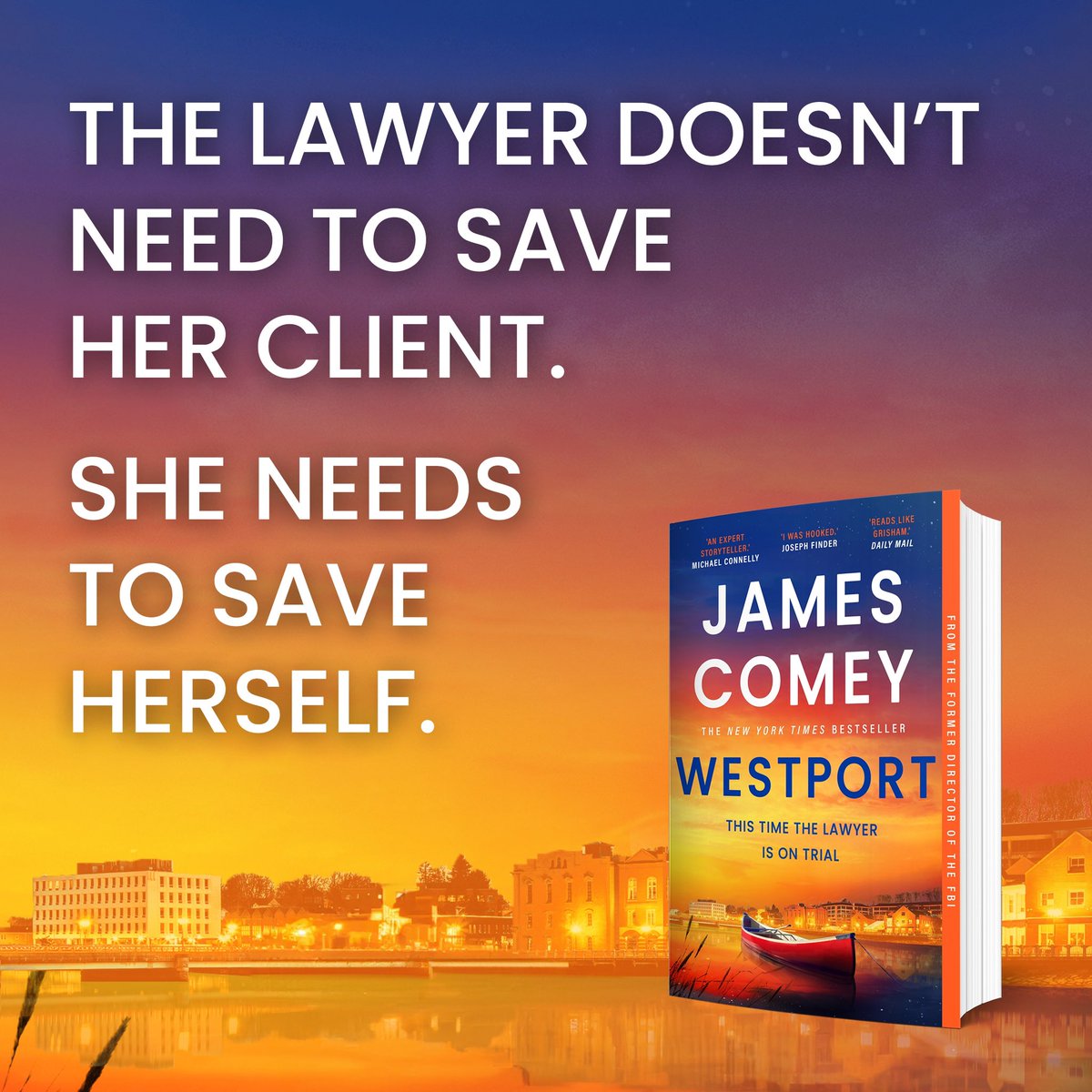 Comey's tweet image. UK readers: the Westport paperback is out! Don’t read the news from America. Read this instead while we get our act together. It may be a while.