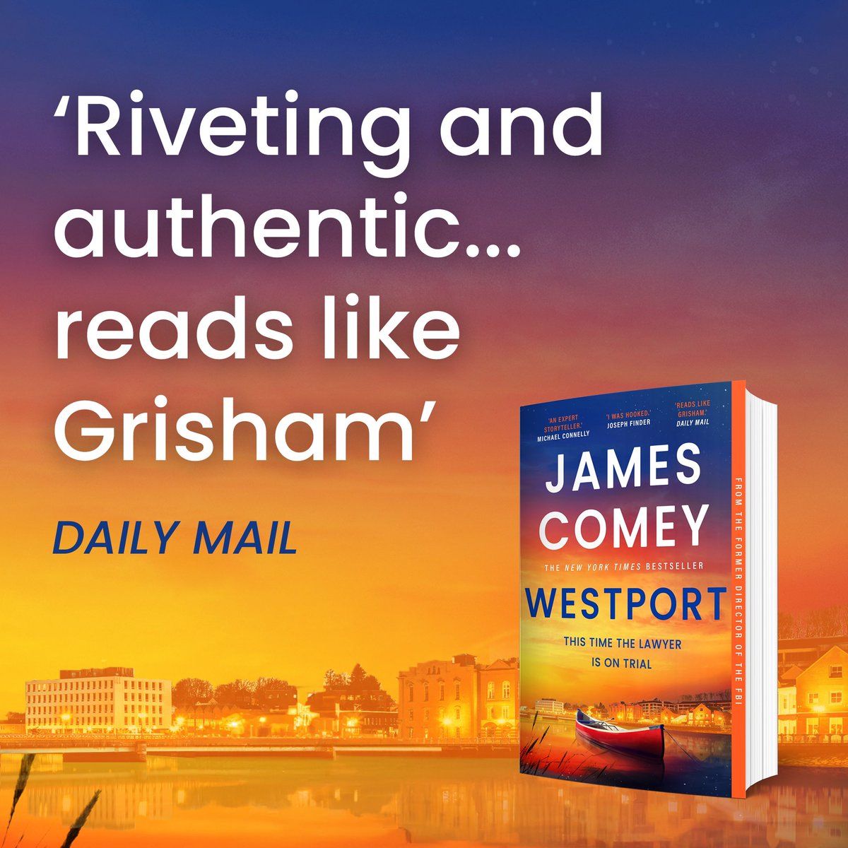 Comey's tweet image. UK readers: the Westport paperback is out! Don’t read the news from America. Read this instead while we get our act together. It may be a while.