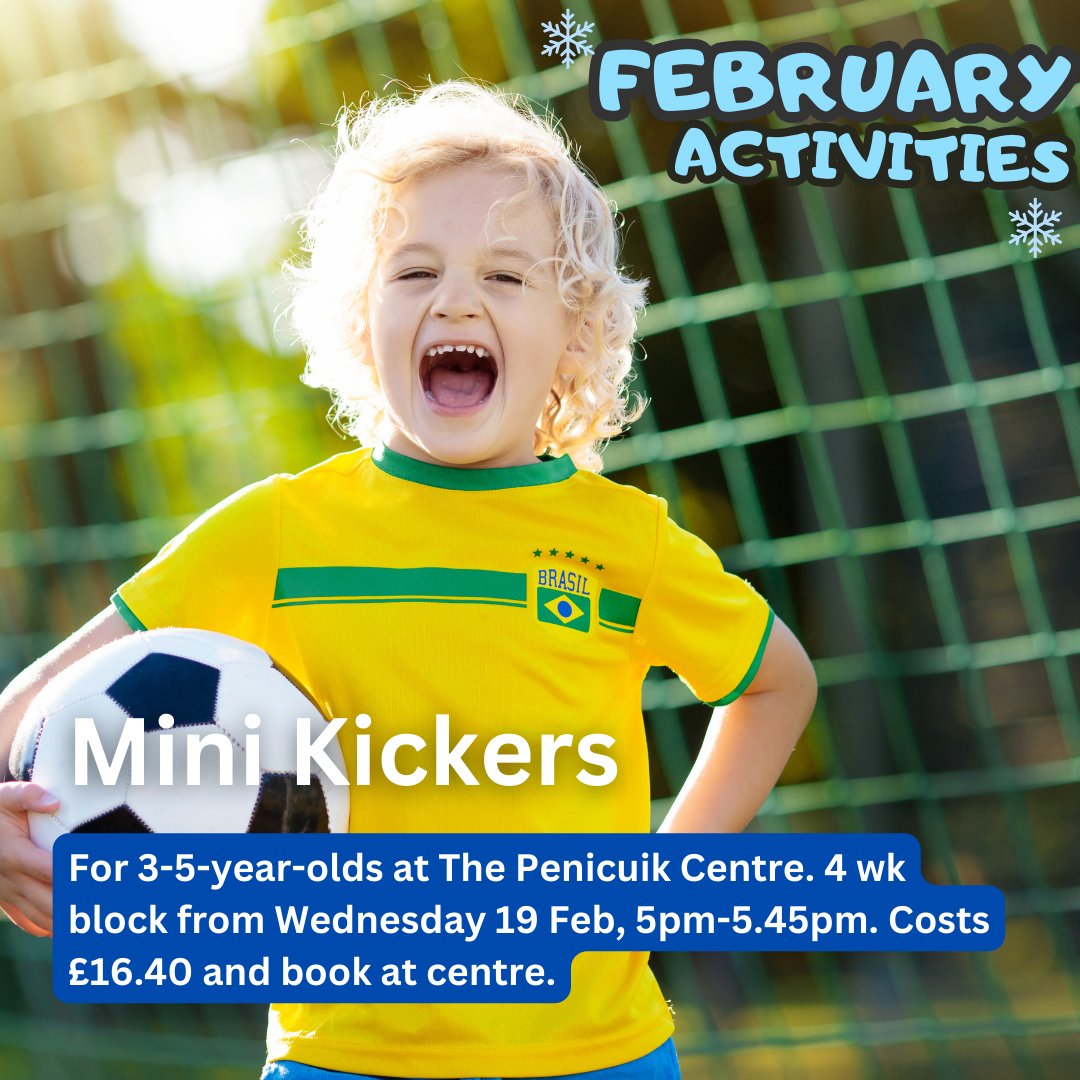 New Mini Kickers, four week block at The Penicuik Centre. For 3-5-year-olds from Wed 19 Feb, 5pm-5.45pm. Costs £16.40. To book call 01968 664 066 or go online at: ow.ly/wm5x50UQYnZ
Great for developing your child's football skills, teamwork and confidence.