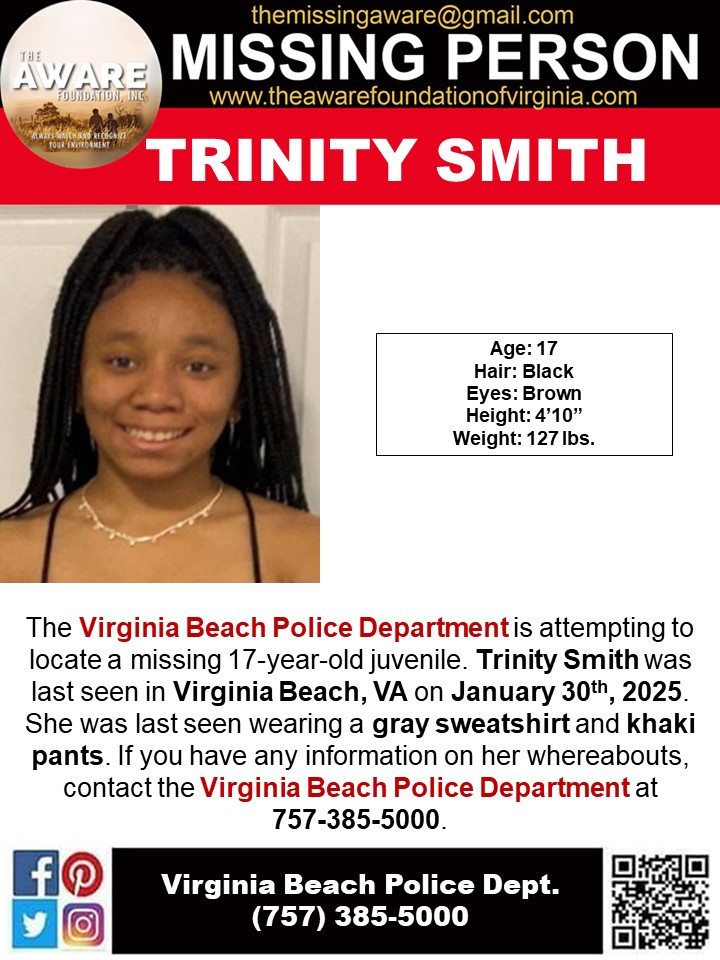 ***MISSING JUVENILE*** VIRGINIA BEACH, VA
The Virginia Beach Police Department is attempting to locate a missing 17-year-old juvenile. Trinity Smith was last seen in Virginia Beach, VA on January 30th, 2025. She was last seen wearing a gray sweatshirt and khaki pants. If you have