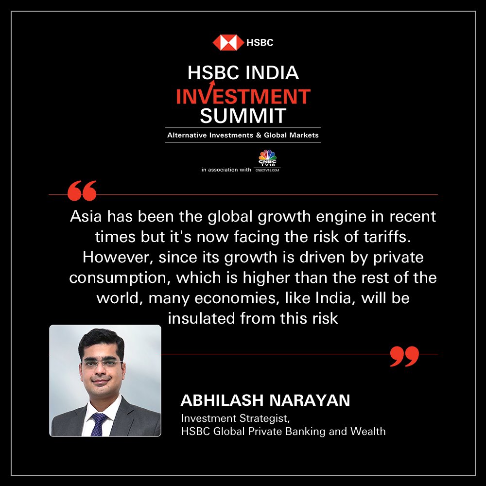 CNBCTV18News's tweet photo. Abhilash Narayan explains why Asia, and particularly countries like India, will be insulated from the risk of tariffs.
Click here to watch: https://t.co/TXPaVtK7H6
#HSBCAIS #NavigateWithHSBC #AlternativeInvestments #GlobalMarkets #HSBCInvestmentSummit #DelhiChapter @HSBC_IN