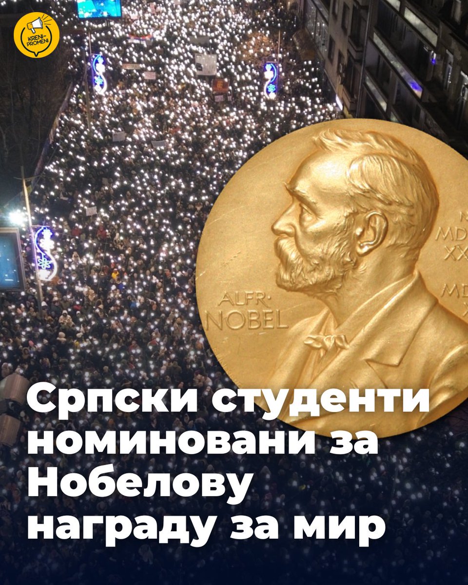 KPromeni's tweet photo. Студенти из Србије данас су и званично постали кандидати за овогодишњу Нобелову награду за мир. Њих су за ту награду кандидовали драмски писац Синиша Ковачевић и адвокатица Дијана Стојковић. У току дана експресно су добили и потврду Нобеловог комитета да су примили њихову кандидатуру.