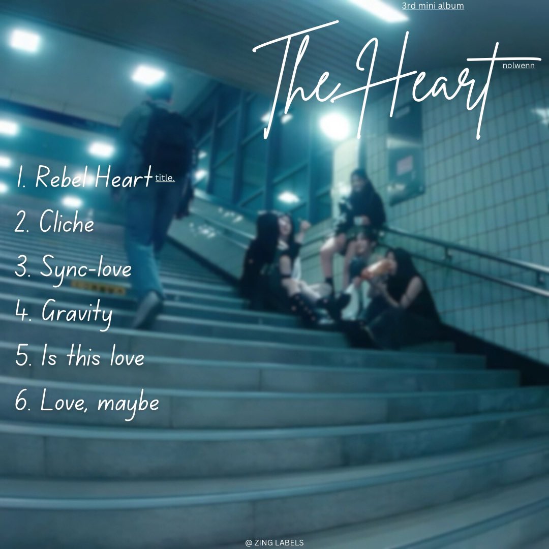ZingLabels's tweet photo. NOLWENN
“The Heart”
3rd Mini Album

Tracklist
Rebel Heart • title

02.02.2025 https://t.co/D4kvwrTRV0
