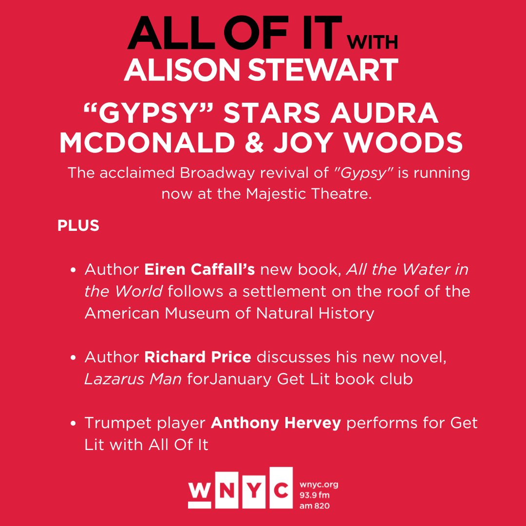 All Of It With Alison Stewart (@allofitwnyc) on Twitter photo Today on All Of It: We speak with <a href="/gypsybway/">Gypsy on Broadway</a> stars <a href="/AudraEqualityMc/">Audra McDonald</a> and <a href="/joynwoods/">Joy</a>!
Plus:
-<a href="/eirencaffall/">Eiren Caffall</a>’s new book📘
-<a href="/ClockersPrice/">Richard Price</a>’s Lazarus Man (Get Lit)
-A performance from Anthony Hervey🎺
Live at Noon <a href="/WNYC/">WNYC 🎙</a>! Today on All Of It: We speak with <a href="/gypsybway/">Gypsy on Broadway</a> stars <a href="/AudraEqualityMc/">Audra McDonald</a> and <a href="/joynwoods/">Joy</a>!
Plus:
-<a href="/eirencaffall/">Eiren Caffall</a>’s new book📘
-<a href="/ClockersPrice/">Richard Price</a>’s Lazarus Man (Get Lit)
-A performance from Anthony Hervey🎺
Live at Noon <a href="/WNYC/">WNYC 🎙</a>!