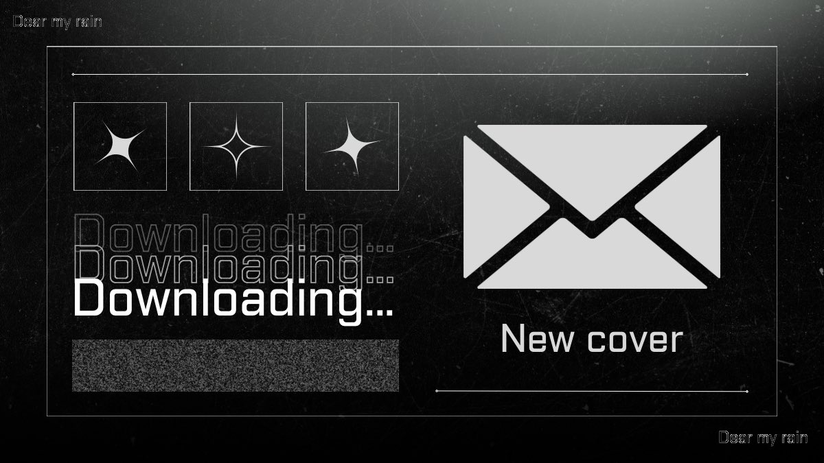 •✉️──────✧ ୨⎯ "🌧️" ⎯୧ ✧──────✉️•

【 New cover 】

 ー🪽
Downloading … * *

•✉️──────✧ ୨⎯ "🌧️" ⎯୧ ✧──────✉️•

#新人歌い手グループ #歌い手
#Dear_MyRain #デルマイレイン