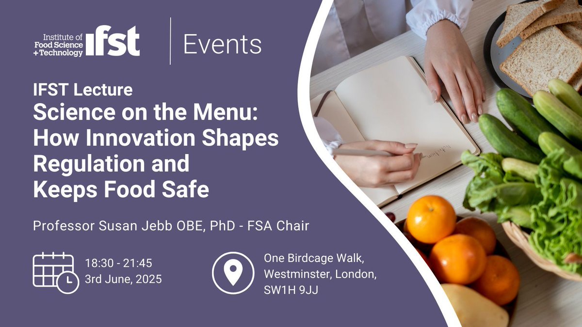 ifstnews's tweet photo. Join us on the 3rd of June for the IFST Lecture in London. This year, we’re diving into "Science on the Menu: How Innovation Shapes Regulation and Keeps Food Safe" with Professor Susan Jebb OBE, Chair of the Food Standards Agency.

Register now: https://t.co/s83cTiG3QZ https://t.co/uMN5U2sMNR