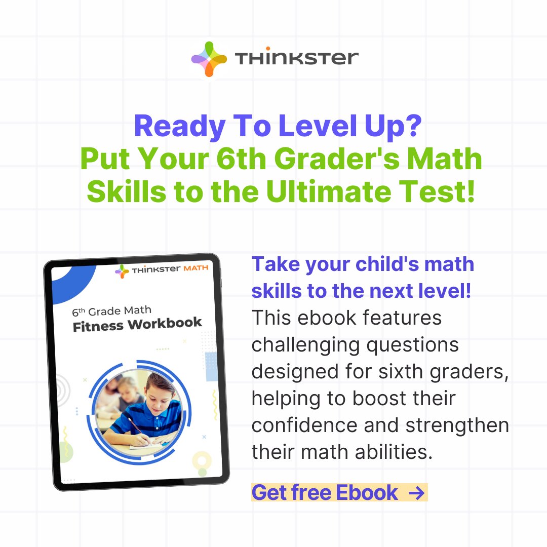 hellothinkster's tweet image. Take Your 6th Grader's Math Skills to the Next Level! 🚀✨ Packed with challenging questions, this ebook is designed to boost confidence and strengthen math abilities. Ready for the challenge? Download now! bit.ly/3PsNW9y #6thGradeMath #MathConfidence #Thinkster