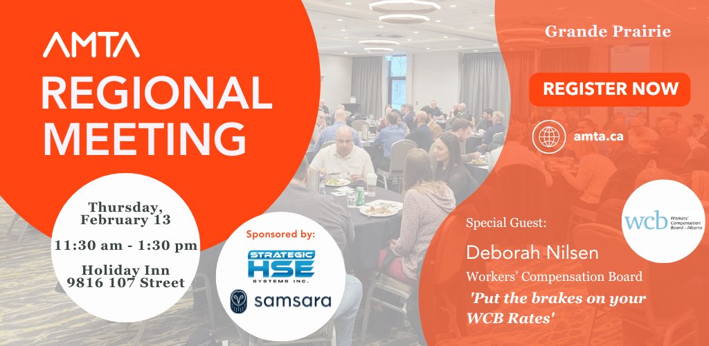 Register now and join us for AMTA’s Grande Prairie Regional meeting, taking place on February 13 at the Holiday Inn.

Feature topic:  'Put the brakes on your WCB Rates', from our special guest, Deborah Nilsen, WCB.

Register here: ow.ly/MLu150UHOnx