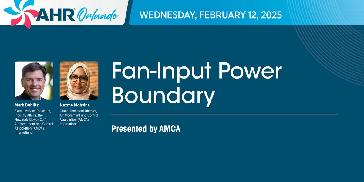 AHR Expo attendees! Attend the AMCA Educational session "Fan-Input Power Boundary" by AMCA member,  Mark Bublitz &amp; AMCA tech director, Nazme Mohsina | 12 February, 10:30-11:30 a.m.

AMCA sessions are PDH generating and free to AHR Expo attendees.