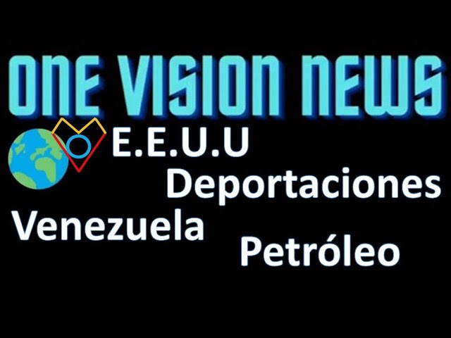 onevision_offi's tweet photo. Mira nuestro video acerca de E.E.U.U., Venezuela, Petróleo y Deportaciones aquí:  https://t.co/P0jKjY9LxS https://t.co/BW4lmFX461