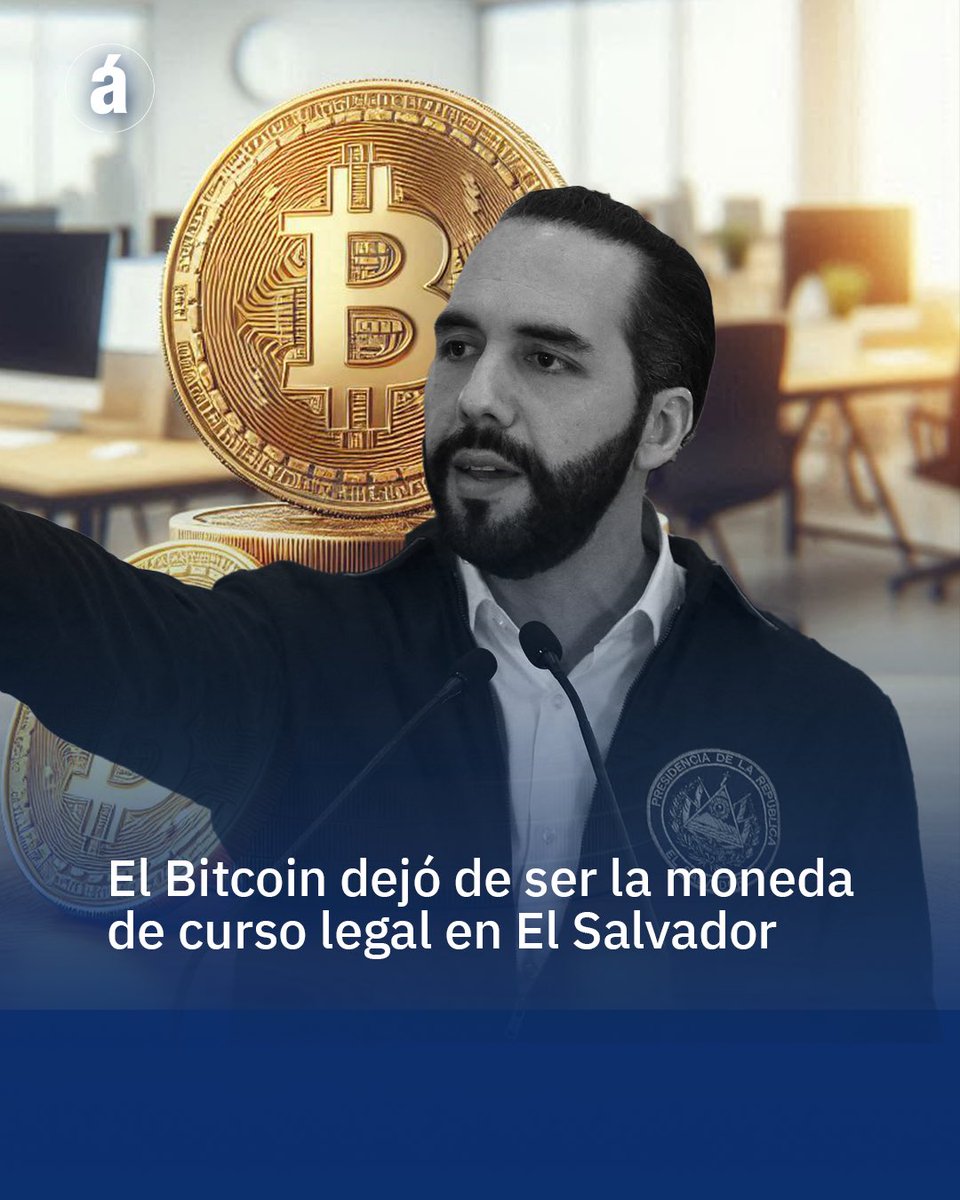 🇸🇻Tras poco más de tres años, El Salvador le retiró al Bitcoin la  condición de moneda de curso legal en el país. Lo impulsó el presidente  Nayib Bukele y se volvió efectivo
