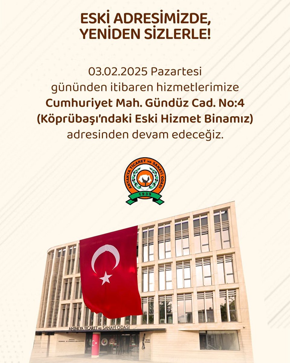 hatay_tso's tweet photo. Eski Adresimizde, Yeniden Sizlerle!

03.02.2025 Pazartesi gününden itibaren hizmetlerimize Cumhuriyet Mah. Gündüz Cad. No:4 (Köprübaşı’ndaki Eski Hizmet Binamız) adresinden devam edeceğiz. https://t.co/kiE95zeaYj