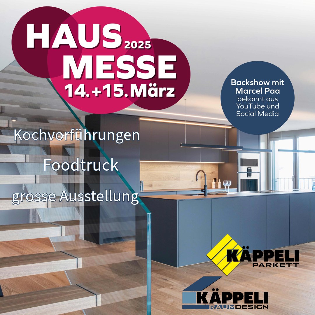 🔨 HAUSMESSE 2025 🔨
📅 14. + 15. März
📍 Schachenweg 2, 5634 Merenschwand

Erlebe unsere grosse Ausstellung auf über 2300 m² mit inspirierenden Lösungen rund um Küchen, Bäder, Innenausbau und Bodenbeläge.

📆 Fr, 13-20 Uhr &amp; Sa, 10-20 Uhr

Komm vorbei und lass dich inspirieren!