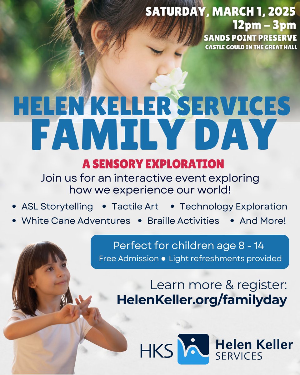 Join Helen Keller Services for Family Day at the Sands Point Preserve! Explore ASL storytelling, braille, tactile art &amp; more through interactive stations. Free event. Perfect for children ages 8-14.

Date: March 1, 12-3pm.

Registration encouraged: helenkeller.org/familyday.