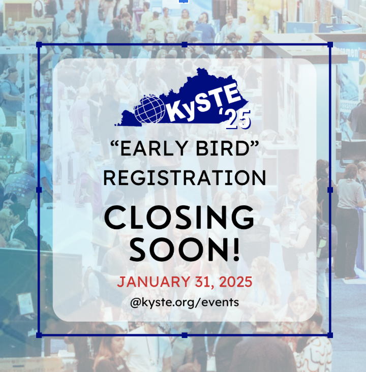 ⏰Hurry! Early Bird Registration Ends at MIDNIGHT!⏰

Don’t miss savings for the 2025 KySTE EdTech Conference, March 12-14, 2025! Join us for inspiring keynotes, innovative sessions, and networking. Secure your spot today! 🔗 Register Now

#KySTE25 #EdTech