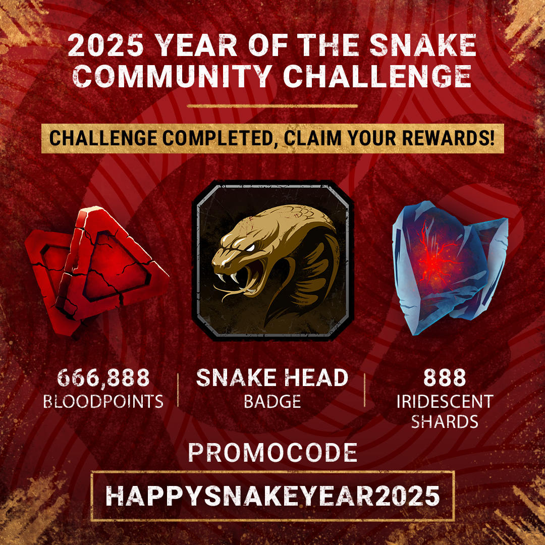 DeadbyDaylight's tweet photo. Challenge completed! 🎉 Enter the code HAPPYSNAKEYEAR2025 in the in-game Store before February 12 to redeem a badge, 666,888 Bloodpoints and 888 Iridescent Shards. https://t.co/yNdNyWpPcw
