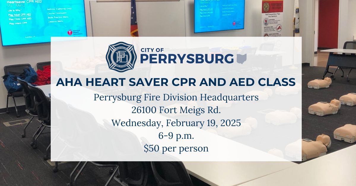 Our next AHA Heart Saver CPR and AED class is on Wednesday, February 19 from 6:00 to 9:00 p.m. Visit our website for more information and link to register: perrysburgoh.gov/180/CPR-Classes