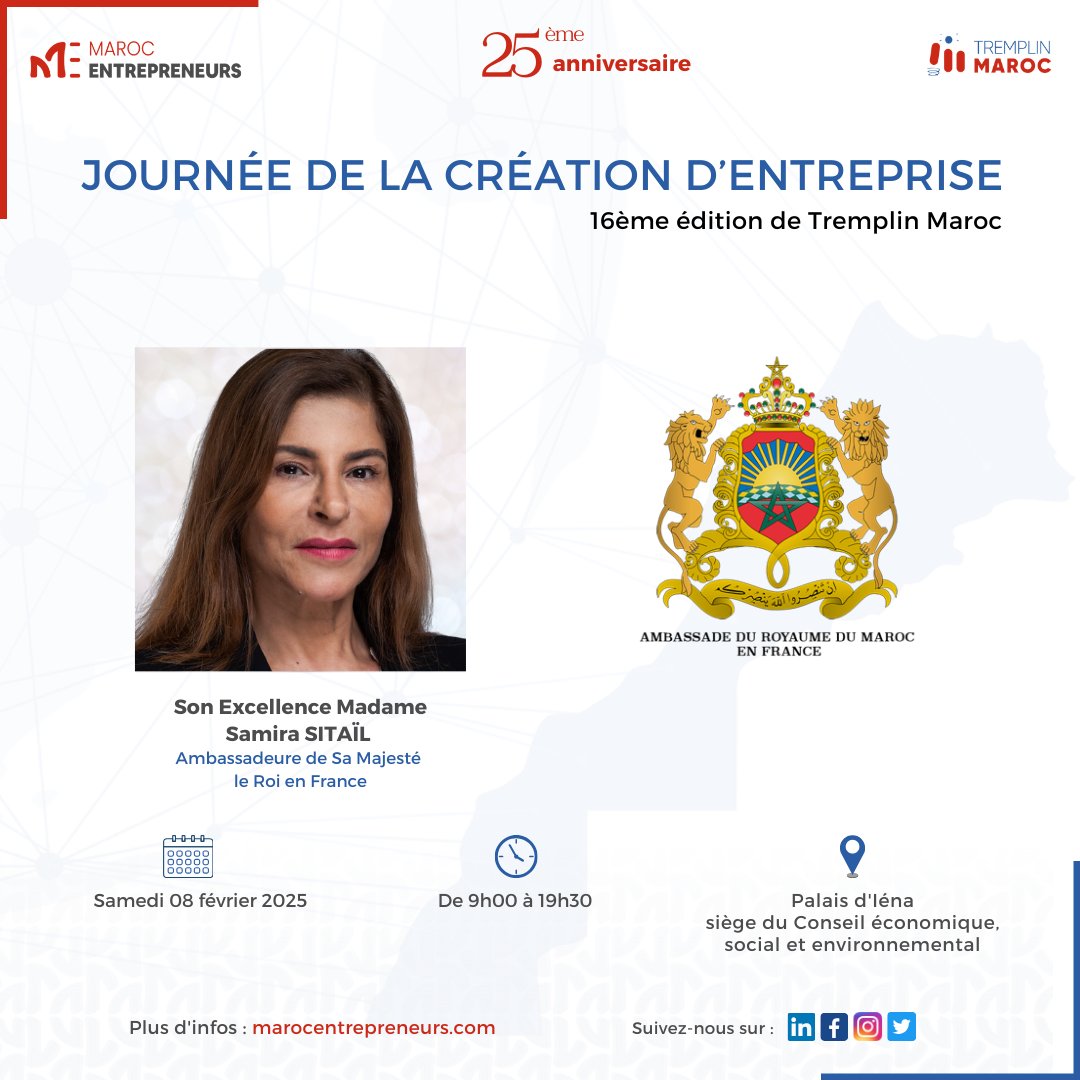 ✨Son Excellence Madame Samira SITAIL, Ambassadeure de Sa Majesté le Roi en France, nous fait l'honneur de participer à la 16 ème édition de la Journée de la Création d'Entreprise🎉

👉 Inscrivez-vous dès maintenant ici: lnkd.in/ekbfHSvm ✍️