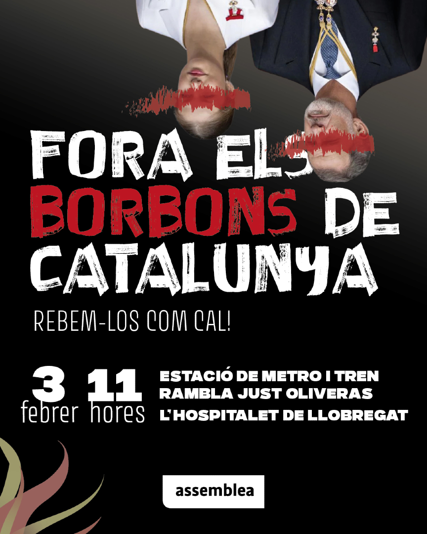 ⬛️⬜️❗️ La monarquia espanyola vol tornar a trepitjar Catalunya per participar en el Princesa de Girona CongresFest, a l'Hospitalet de Llobregat.

❌Rebem-los com es mereixen i demostrem que CATALUNYA NO TÉ REI

📅Dilluns 3
🕚11 h
📍Estació Rambla Just Oliveras