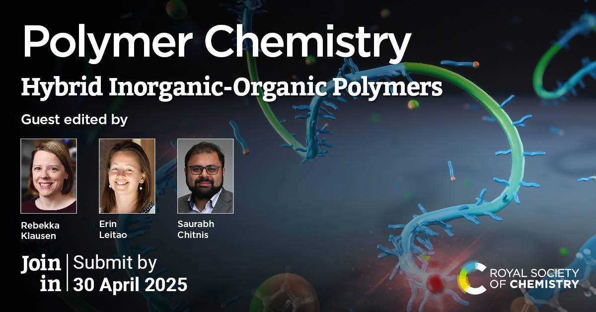 Polymer Chemistry (@polymchem) on Twitter photo There's still time to submit to our collection Hybrid Inorganic-Organic Polymers!
Our open call closes on the 30th April.
Find out more about the collection and how to submit your paper at rsc.li/3ZqhQB7
<a href="/chitnislab/">Saurabh Chitnis</a> <a href="/BekkaKlausen/">Bekka Klausen</a> There's still time to submit to our collection Hybrid Inorganic-Organic Polymers!
Our open call closes on the 30th April.
Find out more about the collection and how to submit your paper at rsc.li/3ZqhQB7
<a href="/chitnislab/">Saurabh Chitnis</a> <a href="/BekkaKlausen/">Bekka Klausen</a>