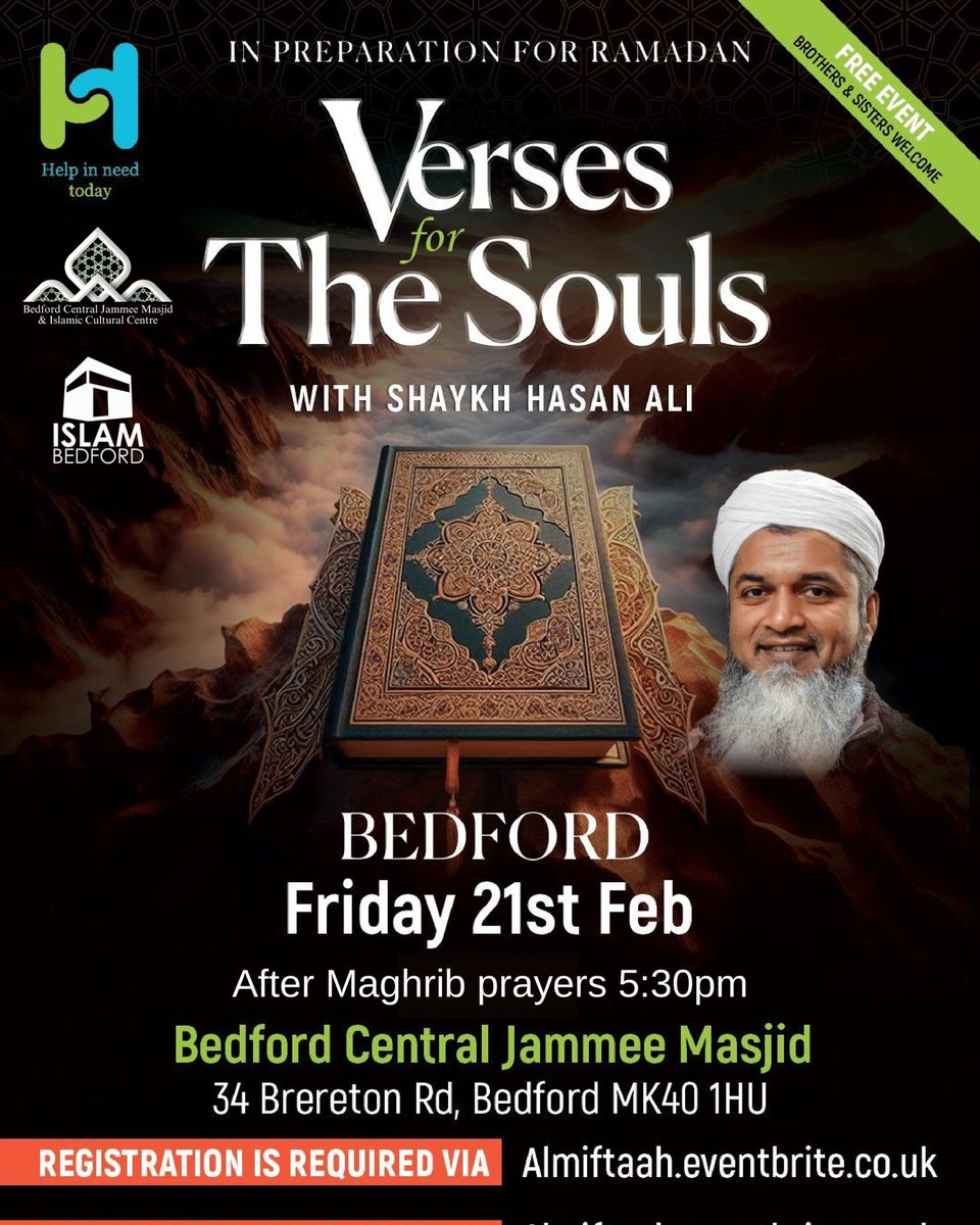 Verses for the Souls – Prepare for Ramadan with <a href="/shaykhhasanali/">Shaykh Hasan Ali</a>

📍 Bedford Central Jammee Masjid &amp; Islamic Cultural Centre, Brereton Road, Bedford MK40 1HU

🗓 Friday 21 February 2025

🕕 After Maghrib prayers 5:30pm

eventbrite.co.uk/e/verses-for-t…

#ramadan #bedford #bedfordshire