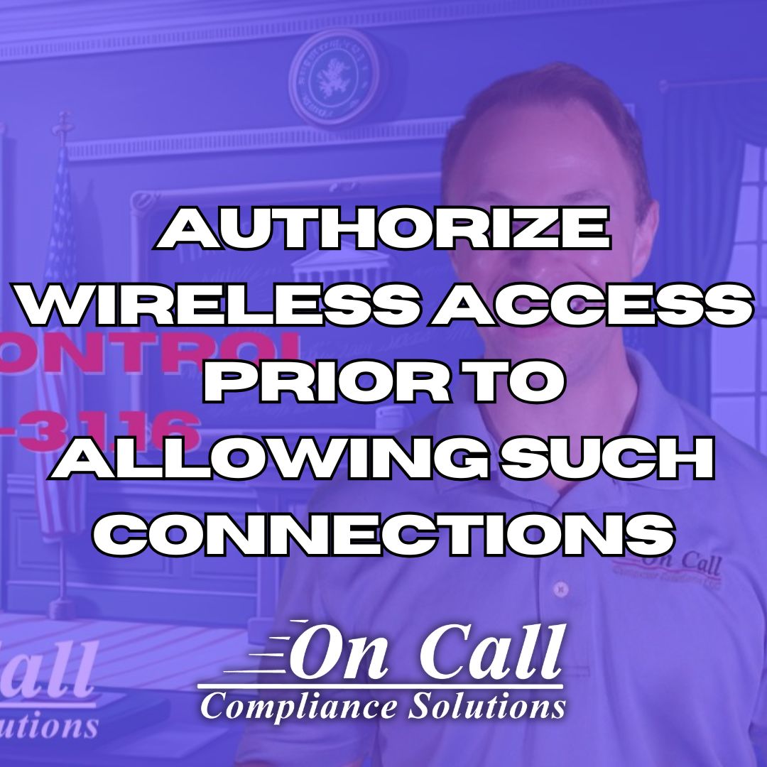 OnCallComputers's tweet image. &quot;To mitigate risks, CMMC 2.0 Control AC.L2-3.1.16 mandates that organizations authorize wireless access prior to allowing such connections.&quot;

#CMMC #Compliance #WirelessAccess