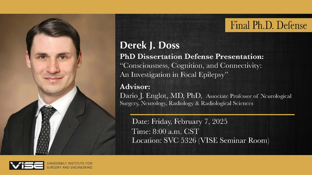 Vanderbilt MSTP (@vanderbiltmstp) on Twitter photo Join us Friday, February 7 at 8:00am in SVC 5326 (VISE Seminar Room) for <a href="/DerekDoss/">Derek Doss</a>'s Dissertation Defense! He will present "Consciousness, Cognition, and Connectivity: An Investigation in Focal Epilepsy" completed the <a href="/Englot/">Dario J. Englot</a> lab in <a href="/VandyBME/">Vanderbilt BME</a>. Join us Friday, February 7 at 8:00am in SVC 5326 (VISE Seminar Room) for <a href="/DerekDoss/">Derek Doss</a>'s Dissertation Defense! He will present "Consciousness, Cognition, and Connectivity: An Investigation in Focal Epilepsy" completed the <a href="/Englot/">Dario J. Englot</a> lab in <a href="/VandyBME/">Vanderbilt BME</a>.