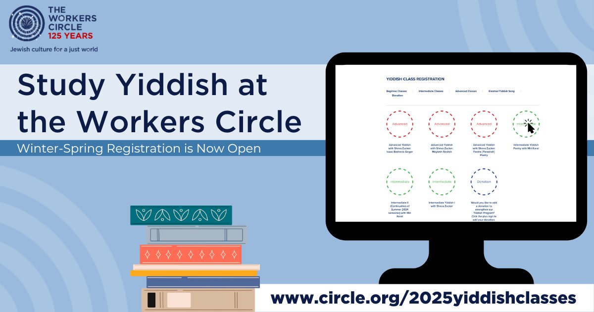 Winter-Spring Yiddish Classes are now live! Whether you’re a beginner or fluent, the Workers Circle has a class for you. To view our Winter-Spring class offerings, visit: circle.org/winter/spring-…